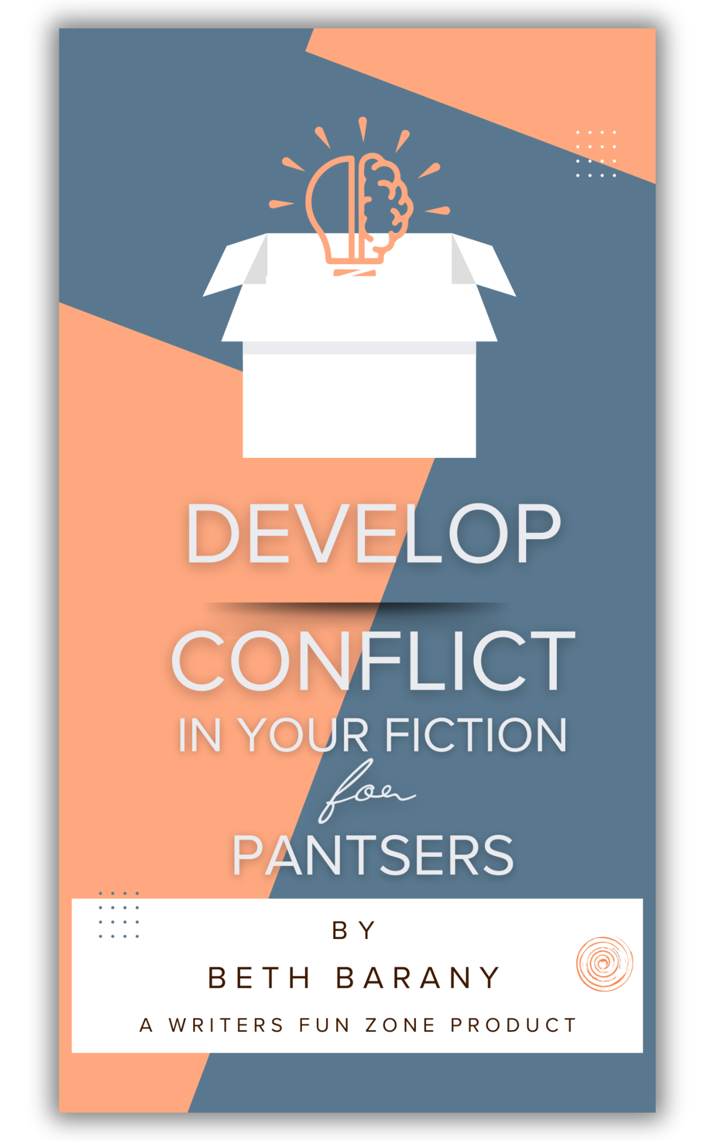 Develop Conflict In Your Fiction by Beth Barany